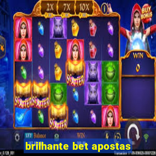 brilhante bet apostas